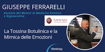 Workshop "La tossina botulinica e la mimica delle emozioni" Workshop "La tossina botulinica e la mimica delle emozioni"