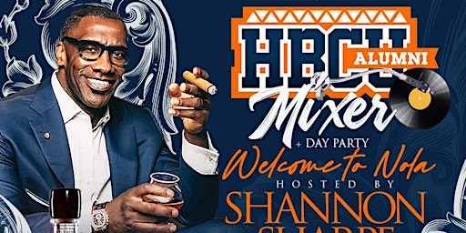 WELCOME TO NOLA "AN HBCU DAY PARTY MIXER" HOSTED: SHANNON SHARPE & LePORTIE primary image