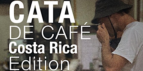 Specialty • Cata de café • Edición Costa Rica