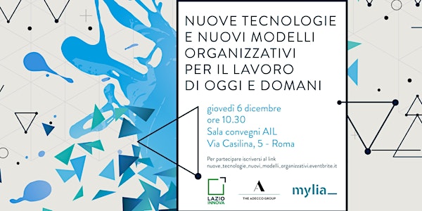 Nuove tecnologie e nuovi modelli organizzativi per il lavoro di oggi e doma...