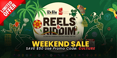 Reels  & Riddim| Celebrating Caribbean Artist in Music and Film