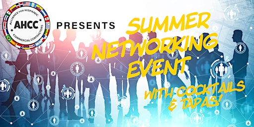 Imagem principal do evento AHCC's Summer Networking Event (w/ Cocktails & Tapas!)