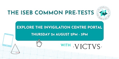 The ISEB Common Pre-Tests 23/24: Invigilation Centre Portal primary image