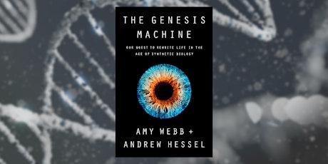 Discussion of The Genesis Machine: Our Quest to Rewrite Life primary image