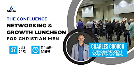 Primaire afbeelding van The Confluence | Networking & Growth Luncheon for Christian Men