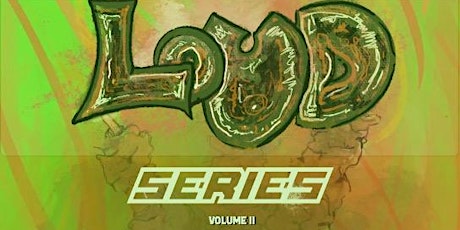 LOUD Series: Volume II