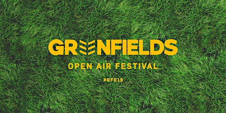 Hauptbild für Greenfields Open Air Festival 2019