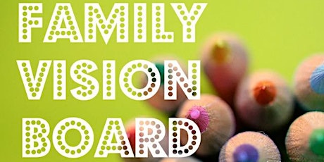 Family Re'Union: Vision Board Night primary image