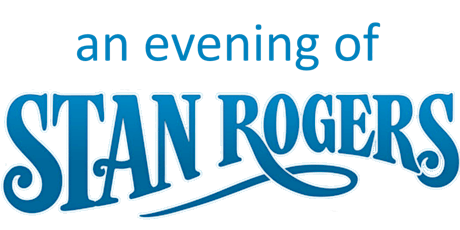 KV Players & ACT III present An Evening with Stan Rogers - July 20, 2023 primary image