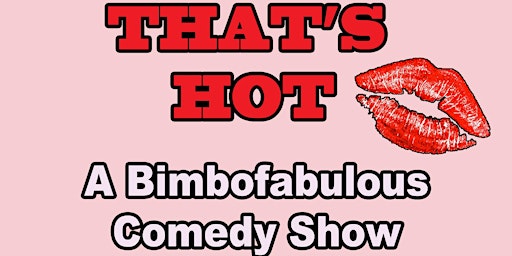 That's Hot - Comedy Show  primärbild
