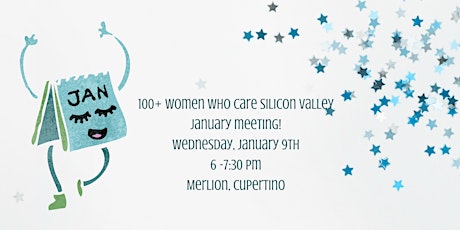 100+ Women Who Care Silicon Valley January Meeting primary image