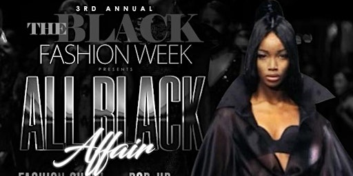 3rd Annual Black Fashion Week Fashion Show and Pop-up primary image