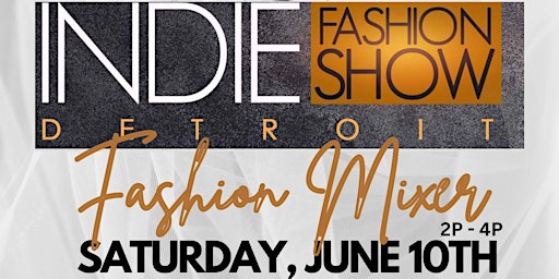 Indie Fashion Show Networking Mixer Sponsored by Courvoisier primary image