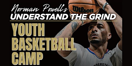 5th Annual “Understand The Grind” Norman Powell Youth Basketball Camp primary image