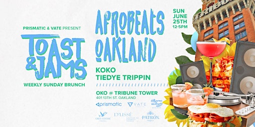 Toast & Jams Brunch Party: AFROBEATS OAKLAND primary image
