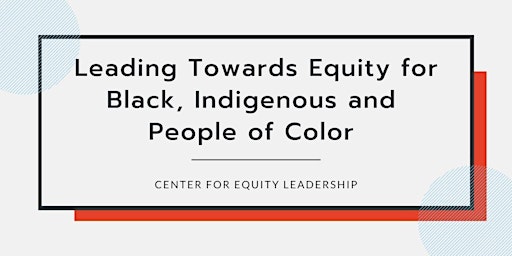 Image principale de Leading Towards Equity for Black, Indigenous and POC | Oct 24, 2024