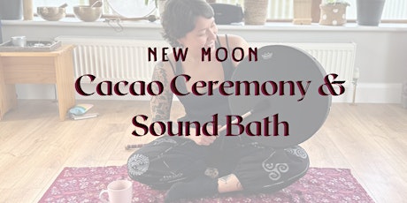 NEW MOON CACAO CEREMONY  & SOUND BATH