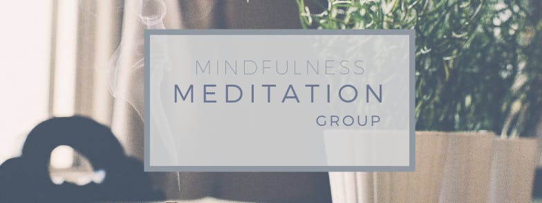 Mindfulness Meditation Group 2019