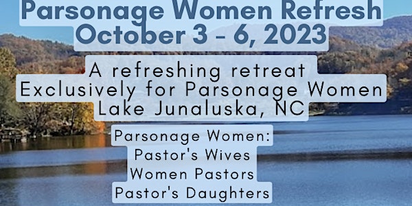 Parsonage Women Refresh -October 3-6, 2023
