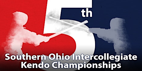 5th Annual Southern Ohio Intercollegiate/Student Kendo Championships primary image