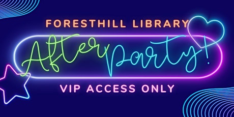 Summer Fest After Party: VIP Access Only at the Foresthill Library primary image
