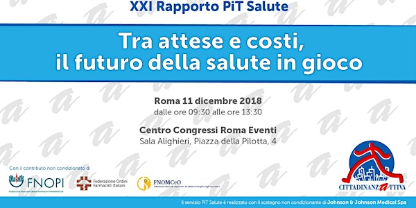 21° Rapporto Pit Salute "Tra attese e costi, il futuro della salute in gioc...