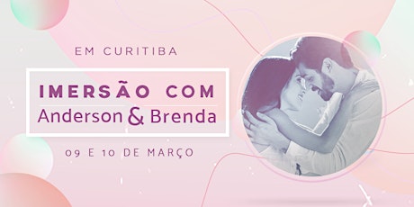 Imagem principal do evento Imersão com Anderson e Brenda em Curitiba