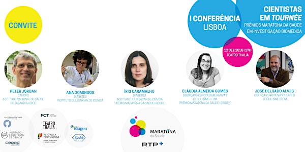 I Conferência Cientistas em tournée - Prémios Maratona da Saúde em Investigação Biomédica