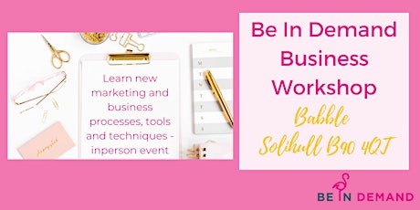 Be In Demand Business Workshop primary image