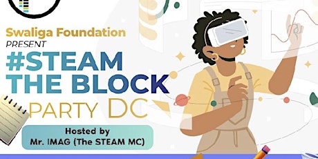 Hauptbild für #STEAMtheBlock Party DC 2023