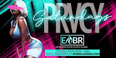 Imagen principal de PRVCY Saturdays  @ Embr Lounge