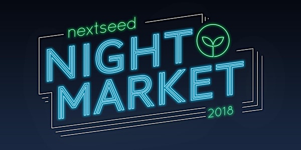 NextSeed Night Market ~ Join us for our annual Holiday Party!