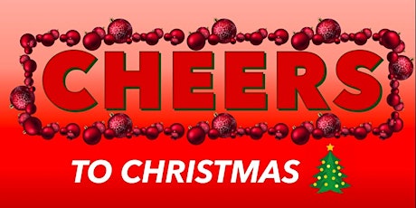 Cheers | To Christmas | 14 december