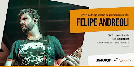 Imagem principal do evento Workshop com Felipe Andreoli dia 13 de Dezembro na Tele Eletrônica