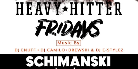 SHIFTED Fridays presents Heavy Hitters w/ Enuff, Drewski - hosted by Camilo  primary image