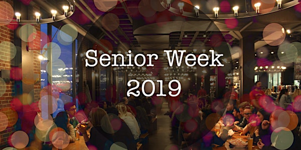 Senior Week 2019