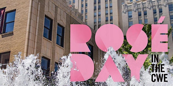 Rosé Day in the CWE