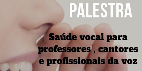 Imagem principal do evento Saúde vocal para professores , cantores e profissionais da voz com  Dra Fernanda  Cherem