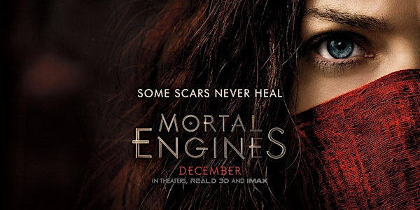 Mortal Engines / Advance Movie Screening / Las Vegas 