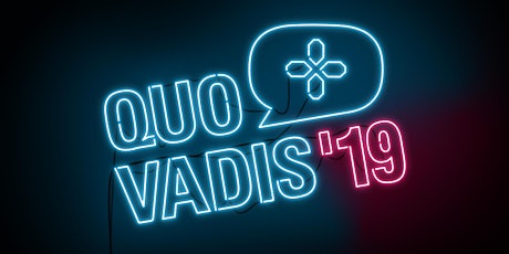 Hauptbild für QUO VADIS - game development & business conference