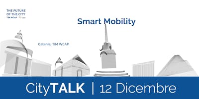 City Talk #4 - Smart Mobility City Talk #4 - Smart Mobility