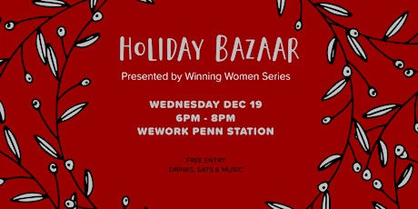 Holiday Bazaar Presented by Winning Women Series primary image