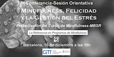 Imagen principal de Conferencia Mindfulness, Felicidad y la Gestión del Estrés-CETT-Universidad Bcn 