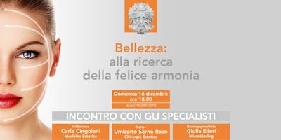 Bellezza: alla ricerca della Felice Armonia Bellezza: alla ricerca della Felice Armonia