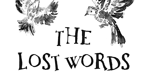 The Lost Words: Walk and Workshop