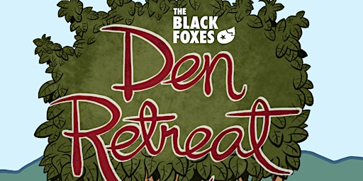 Immagine principale di The Black Foxes Den Retreat 2024 