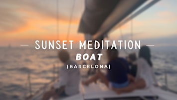 Primaire afbeelding van FULL MOON SUNSET MEDITATION BOAT