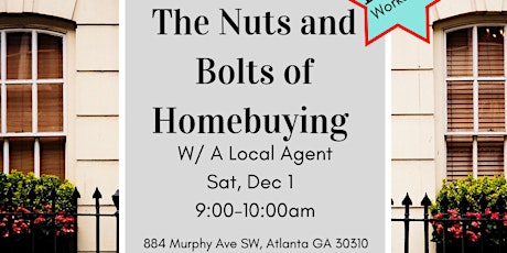 The Nuts and Bolts Homebuying w/ a Local Agent primary image