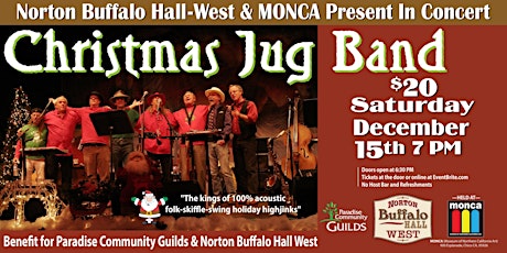 Christmas Jug Band @ MONCA - BENEFIT for Norton Buffalo Hall •WEST• primary image