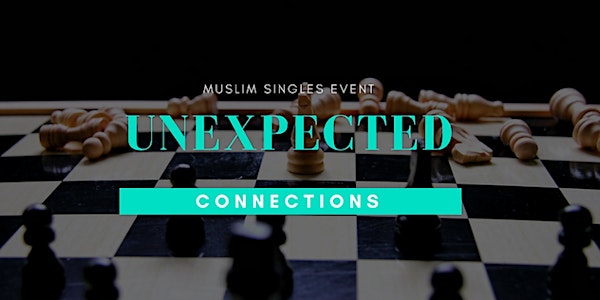 Your Halal Dating Blueprint for 2019: Unexpected Connections